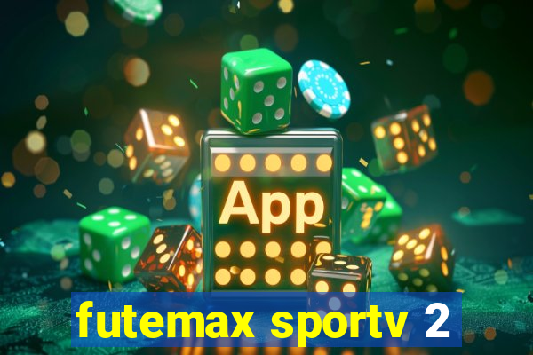 futemax sportv 2